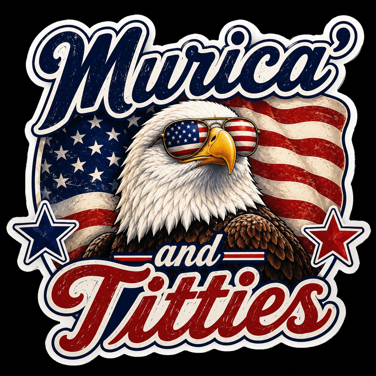 Patriotic Sticker Murica’ and Titties Patriotic Bald Eagle Sticker